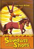 Sawdust in His Shoes