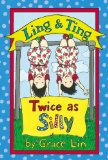 Ling & Ting: Twice as Silly