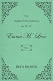 The Unselected Journals of Emma M. Lion, Volume 1