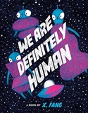 We Are Definitely Human