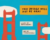 this_bridge_will_not_be_gray