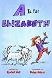 A Is For Elizabeth